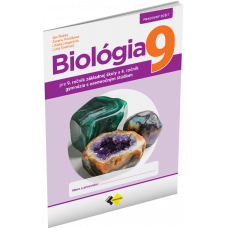 BIOLÓGIA PRE 9. ROČNÍK ZŠ A 4. ROČNÍK GYMNÁZIÍ S OSEMROČNÝM ŠTÚDIOM BIOLÓGIA PRE 9. ROČNÍK ZŠ A 4. ROČNÍK GYMNÁZIÍ S OSEMROČNÝM ŠTÚDIOM